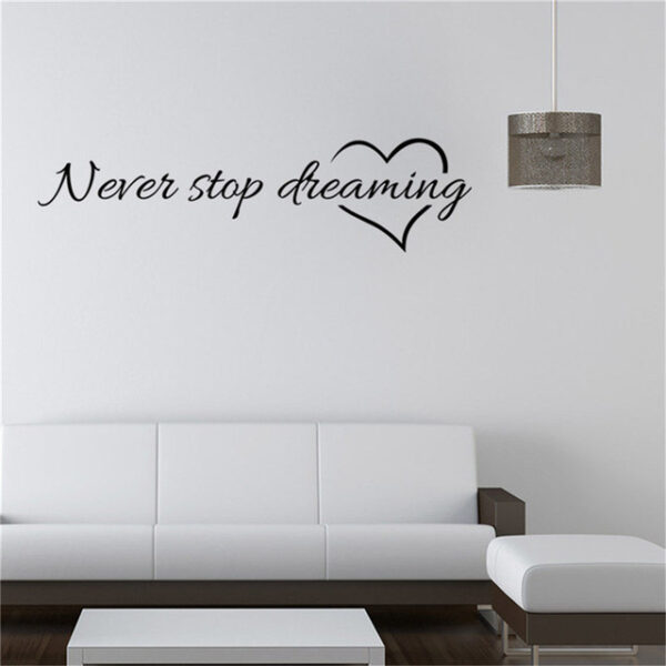 “Never stop dreaming” vinyl vägg klistermärken